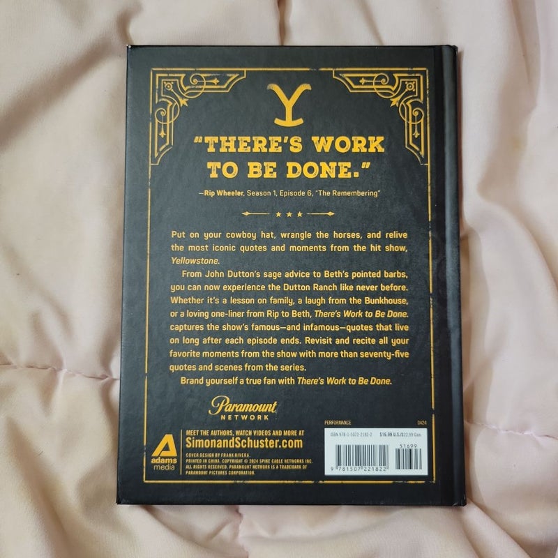 There's Work to Be Done. (an Official Yellowstone Quote Book)