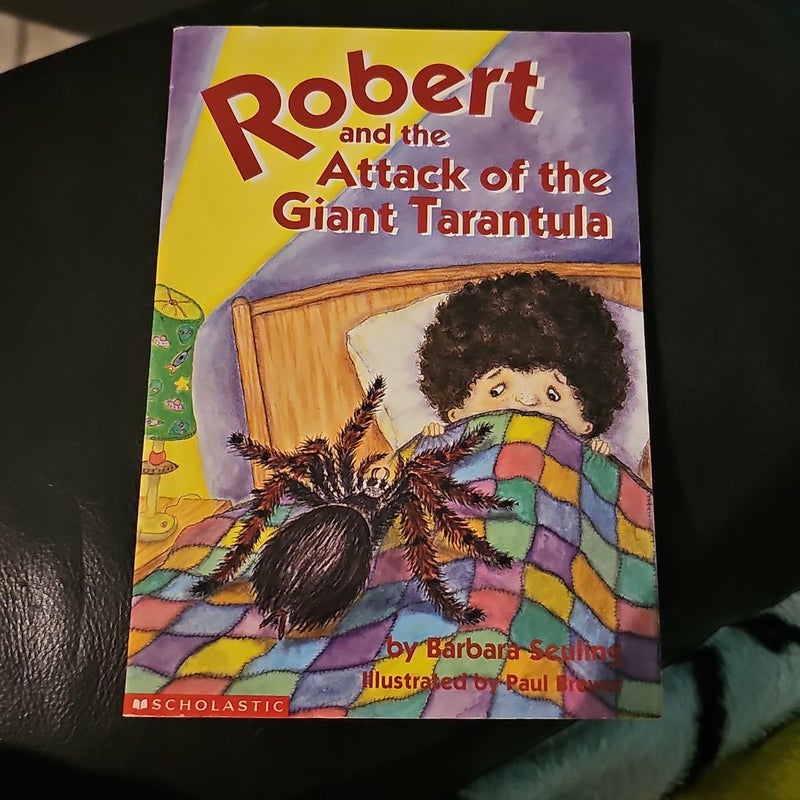 Robert and the Attack of the Giant Tarantula