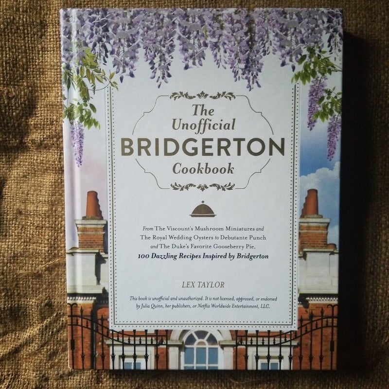 The Unofficial Bridgerton Cookbook