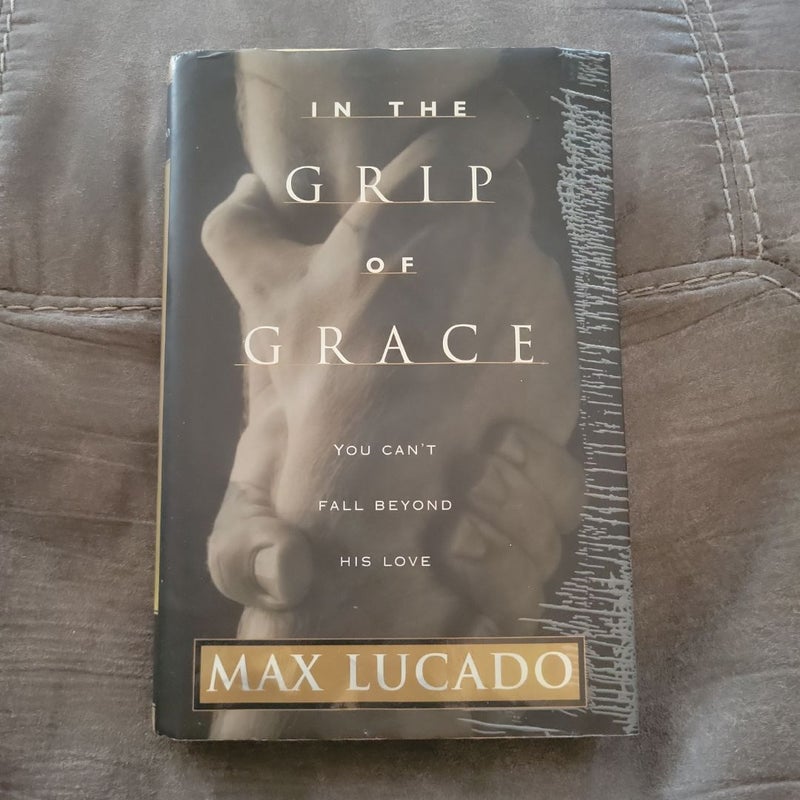 In the Grip of Grace