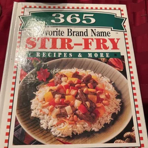 Favorite Brand Name Stir-Fry Recipes and More