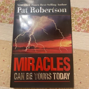 Miracles Can Be Yours Today