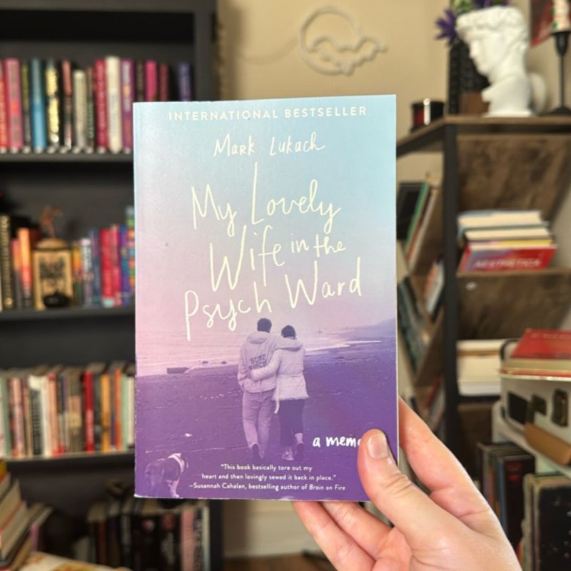 My Lovely Wife in the Psych Ward