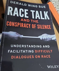 Race Talk and the Conspiracy of Silence