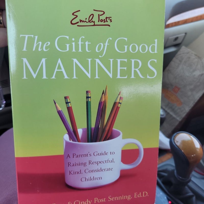 Emily Post's the Gift of Good Manners