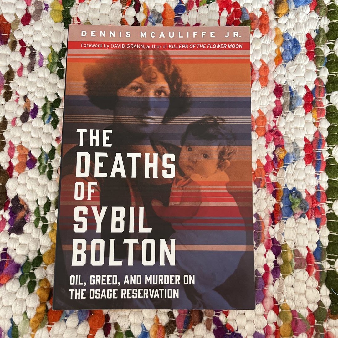 The Deaths of Sybil Bolton by Dennis McAuliffe, David Grann