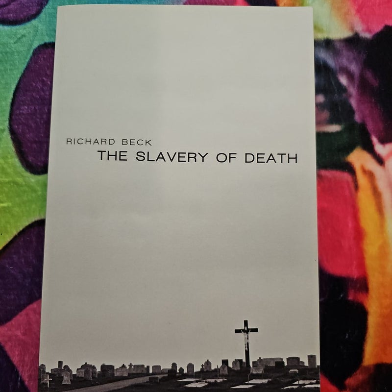 The Slavery of Death