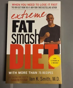 Extreme Fat Smash Diet