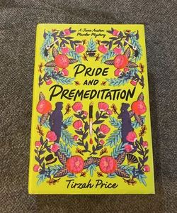 Pride and Premeditation