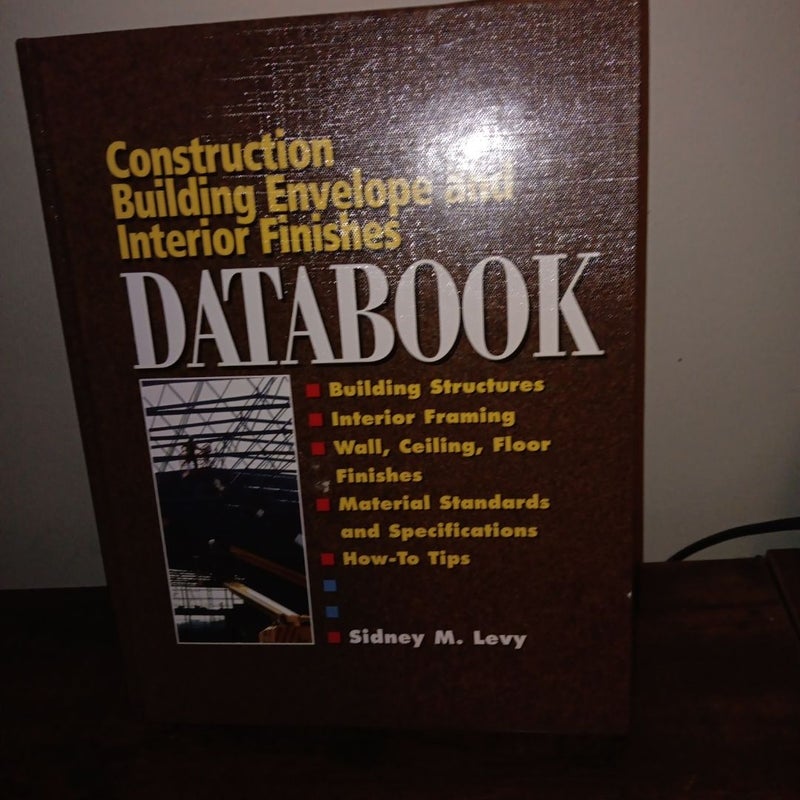 Building Envelope and Interior Finishes Databook