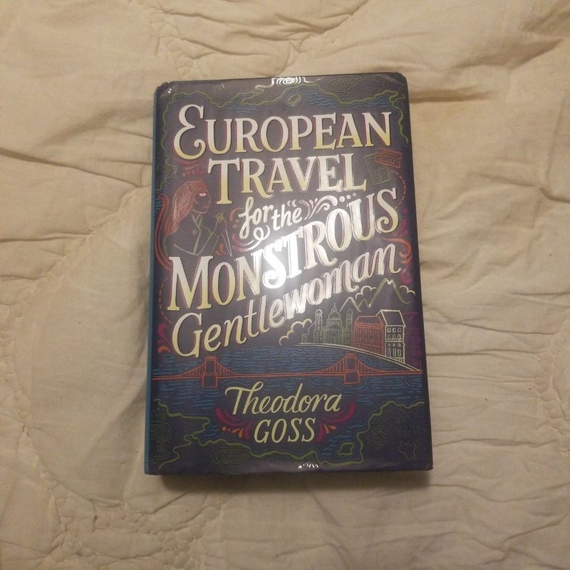 European Travel for the Monstrous Gentlewoman