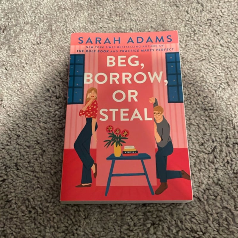 Beg, Borrow, or Steal