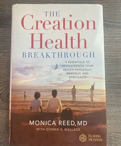 The Creation Health Breakthrough