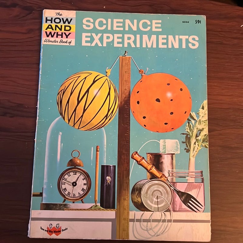 The How And Why Wonder Book of Science Experiments