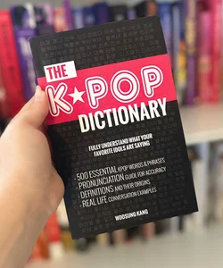 The K- Pop Dictionary 