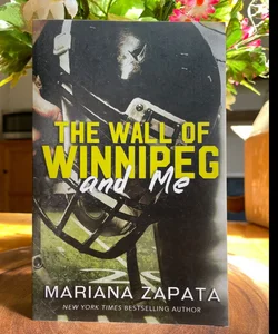 The Wall of Winnipeg and Me