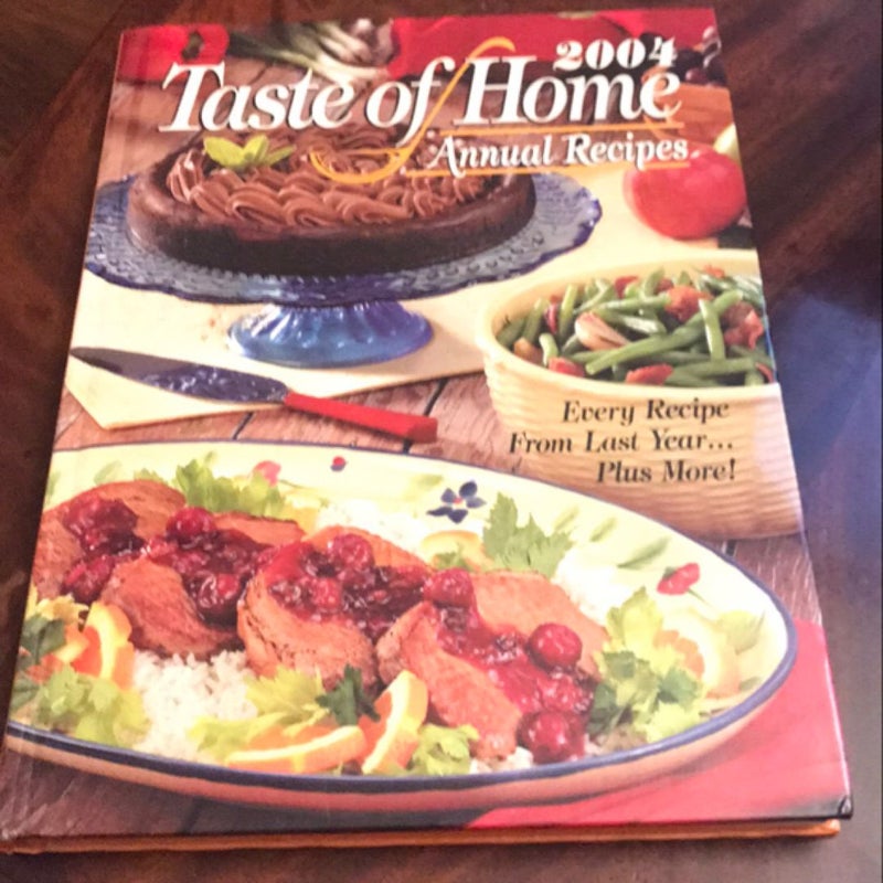 2004 Taste of Home Annual Recipes