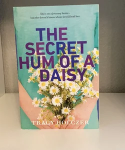 The Secret Hum of a Daisy