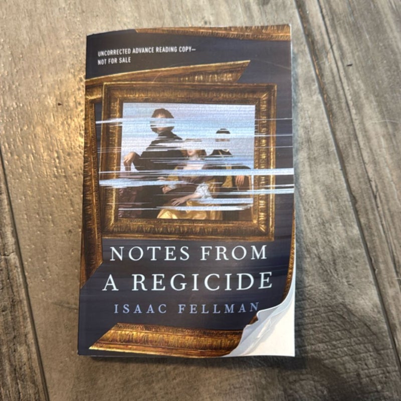 Notes from a Regicide
