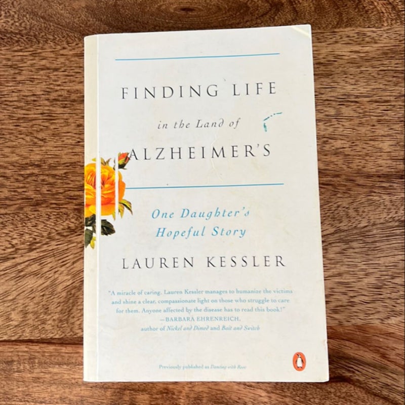 Finding Life in the Land of Alzheimer's