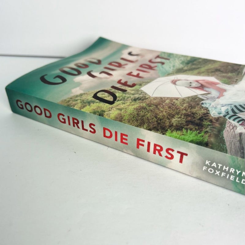 Good Girls Die First