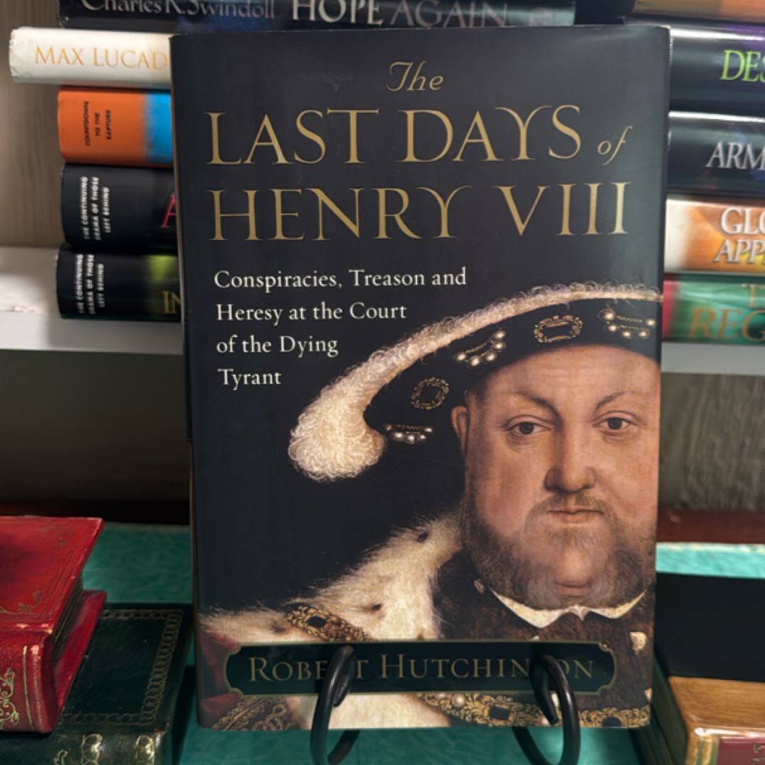 The Last Days of Henry VIII