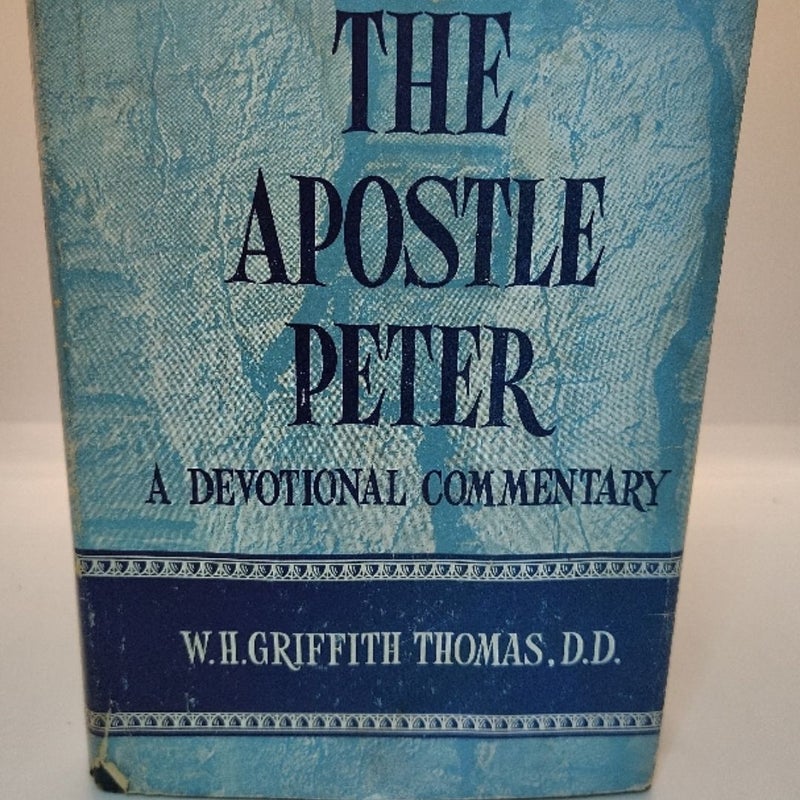 The Apostle Peter by W. H. Griffith Thomas (1956, Hardcover) – Eerdmans