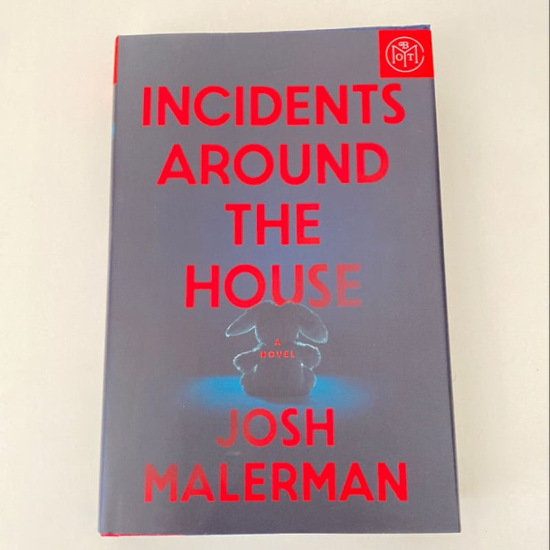 Incidents Around the House