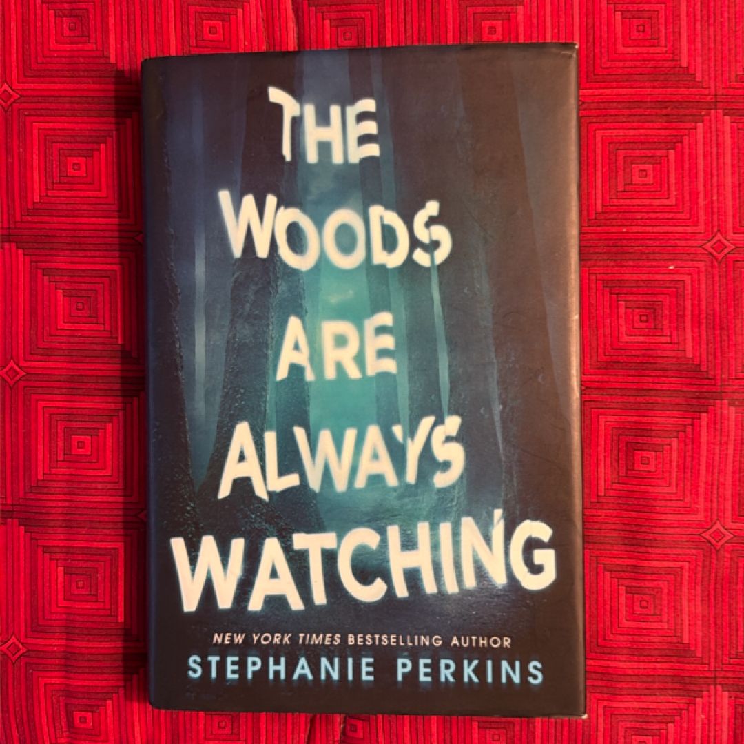 The Woods Are Always Watching