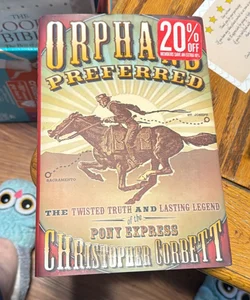 Orphans Preferred