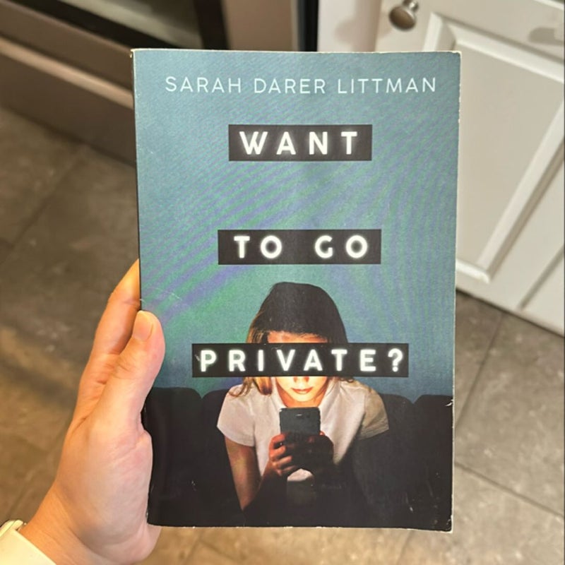 Want to Go Private?