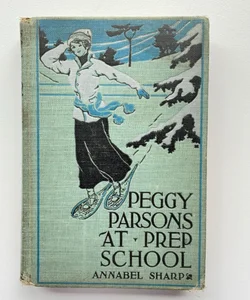 Antique book - Peggy Parsons at Prep School 
