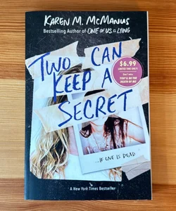 Two Can Keep a Secret