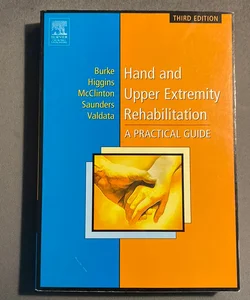 Hand and Upper Extremity Rehabilitation