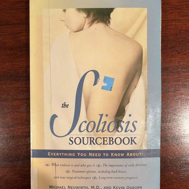 The Scoliosis Sourcebook