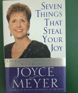 Seven Things That Steal Your Joy