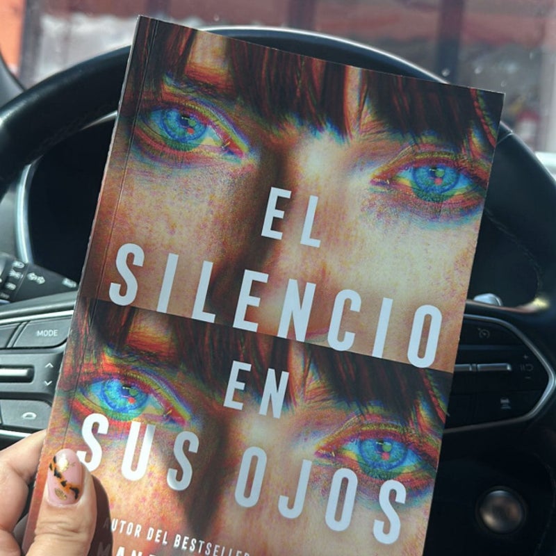 El Silencio en Sus Ojos / the Silence in Her Eyes