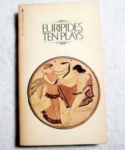 Ten Plays by Euripides 1977