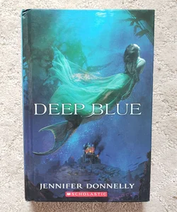 Deep Blue (Waterfire Saga book 1)