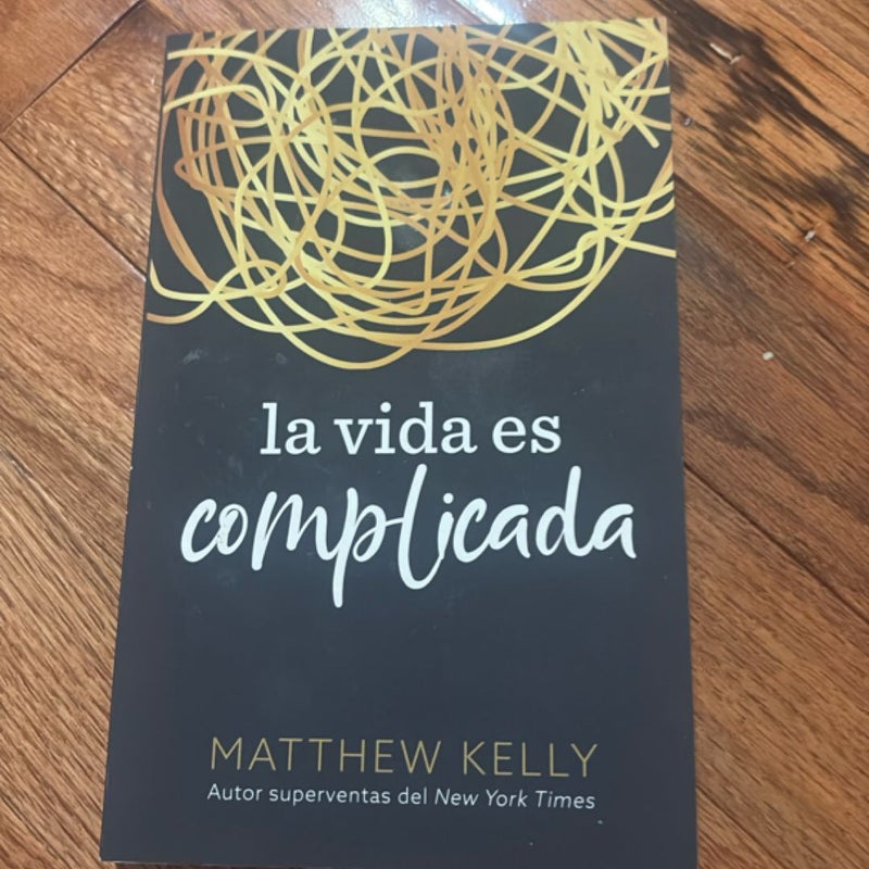 La Vida Es Complicada