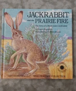 Jackrabbit and the Prairie Fire