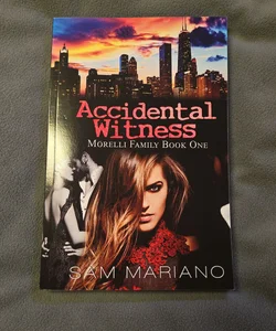 Accidental Witness (Morelli Family, #1)