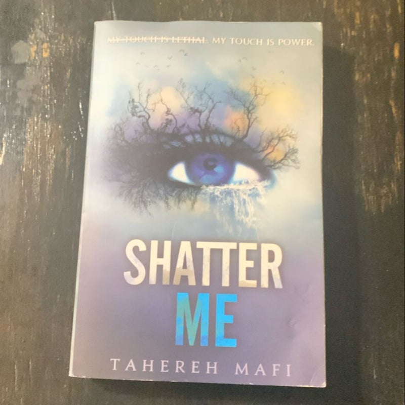 Shatter Me