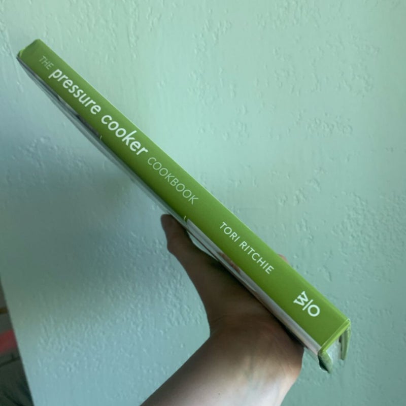 The Pressure Cooker Cookbook