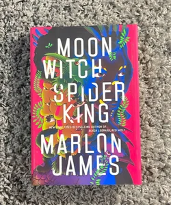 Moon Witch, Spider King