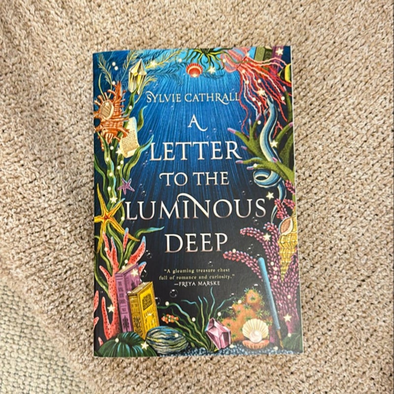 A Letter to the Luminous Deep