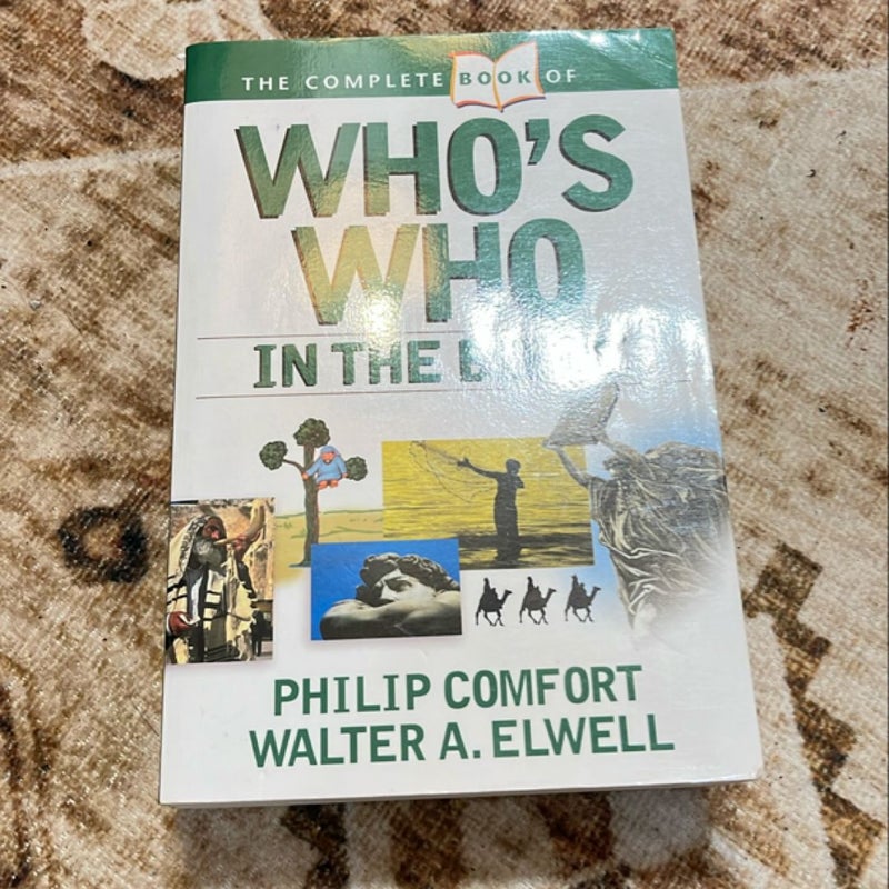 The Complete Book of Who's Who in the Bible