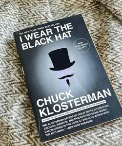 I Wear the Black Hat