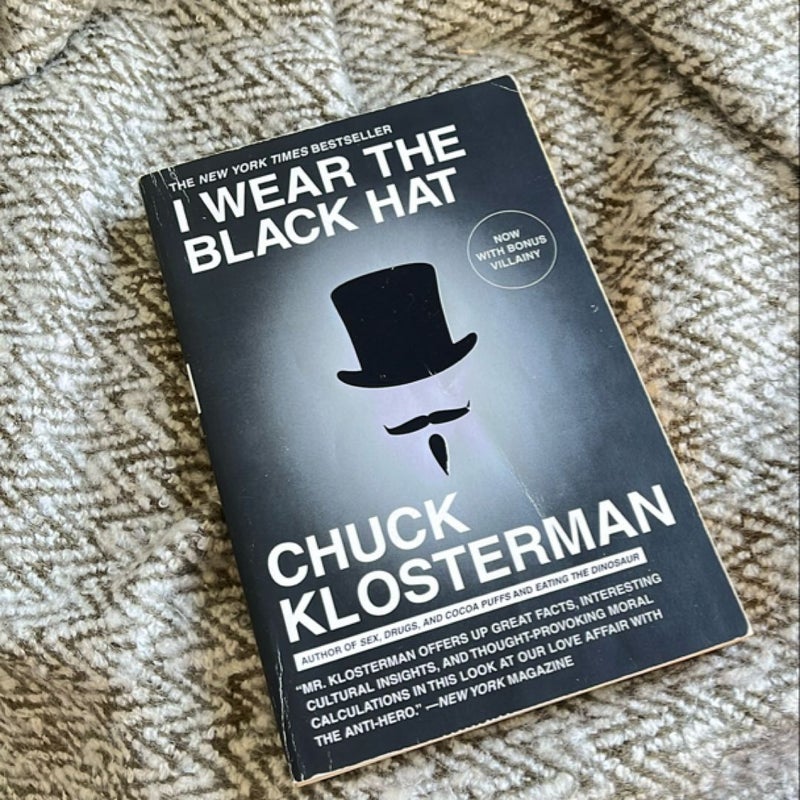 I Wear the Black Hat