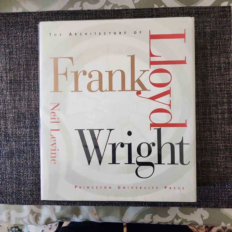 The Architecture of Frank Lloyd Wright